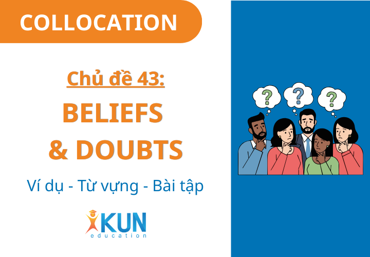 Lesson 43 - Beliefs and Doubts
